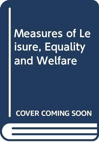 Measures of Leisure, Equality and Welfare