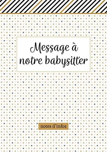 Message à notre babysitter : notes d'infos