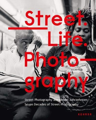 Street. Life. Photography: Haus der Photographie, Deichtorhallen Hamburg