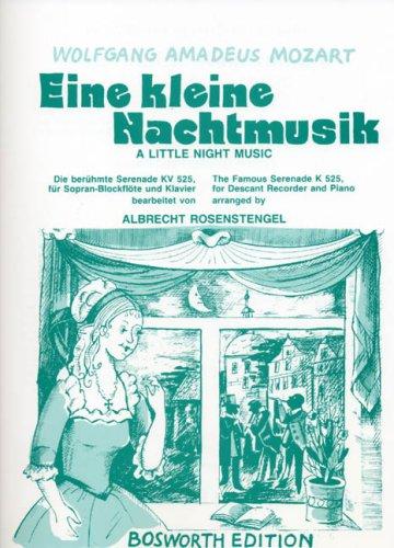 Eine Kleine Nachtmusik: Eine berühmte Serenade KV 525 für Sopran-Blockflöte und Klavier