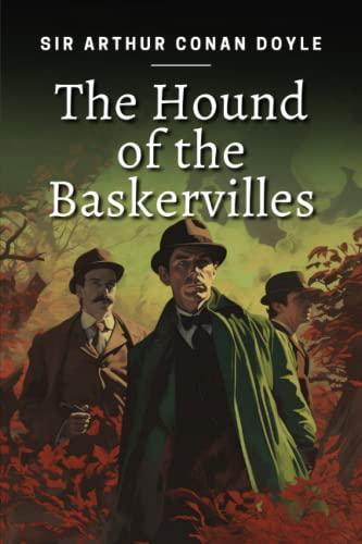 The Hound of the Baskervilles: A Sherlock Holmes Adventure