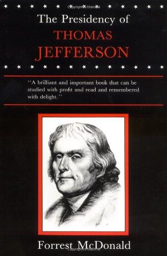 Presidency of Thomas Jefferson (American Presidency Series)