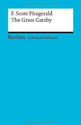 Lektüreschlüssel zu F. Scott Fitzgerald: The Great Gatsby