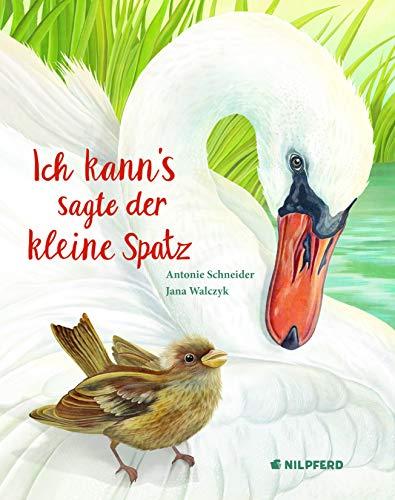 Ich kann's, sagte der kleine Spatz