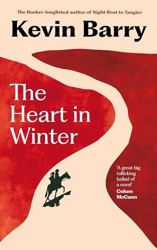 The Heart in Winter: THE IRISH TIMES BESTSELLER