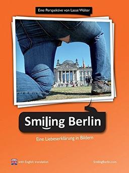 "Smiling Berlin - Eine Liebeserklärung in Bildern"