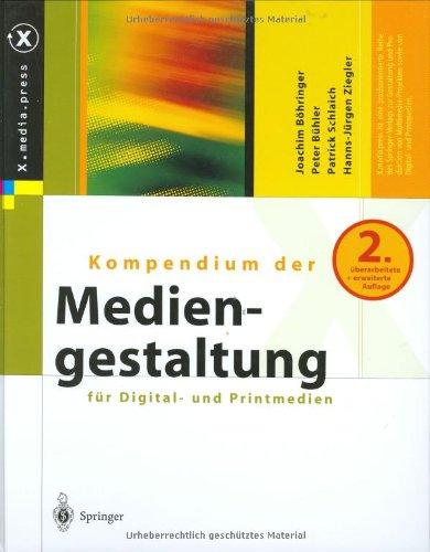 Kompendium der Mediengestaltung für Digital- und Printmedien (X.media.press)