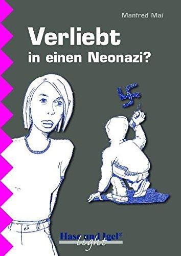 Verliebt in einen Neonazi?: Schulausgabe