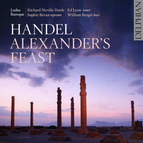 Handel: Alexander's Feast