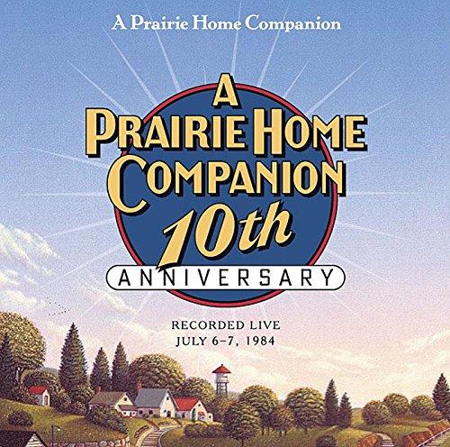 A Prairie Home Companion: Recorded Live, July 6-7, 1984