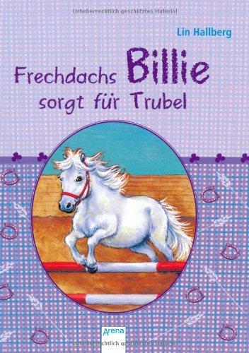 Frechdachs Billie sorgt für Trubel: Sammelband enthält "Alle lieben Billie" und "Du schaffst das, Billie!"