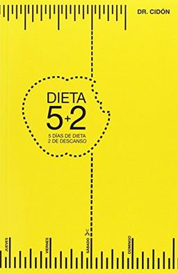 La dieta 5+2 : 5 días de dieta, 2 de descanso