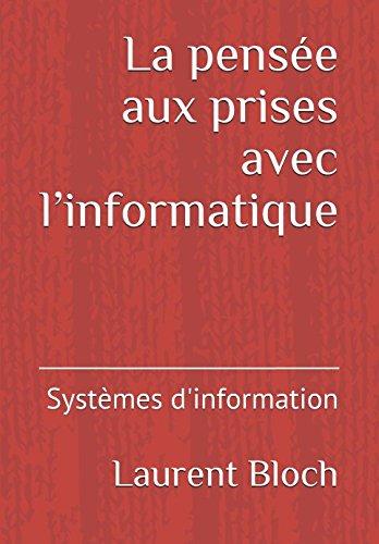 La pensée aux prises avec l’informatique: Systèmes d'information