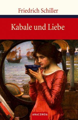 Kabale und Liebe - Ein bürgerliches Trauerspiel