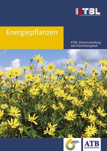 Energiepflanzen: Daten für die Planung des Energiepflanzenanbaus