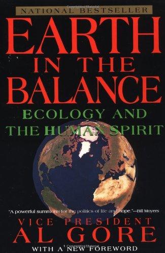 Earth in the Balance: Ecology and the Human Spirit (Plume)