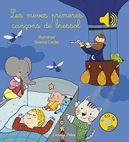 Les meves primeres cançons de bressol (Llibres de sons)