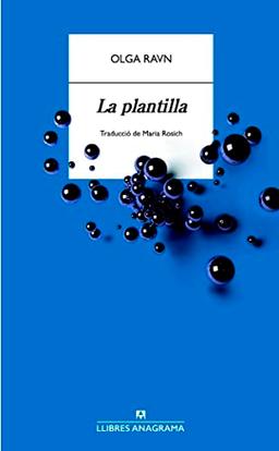 La plantilla (Llibres Anagrama, Band 104)