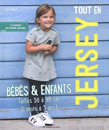 Tout en jersey, bébés & enfants : tailles 56 à 98 cm (1 mois à 3 ans)