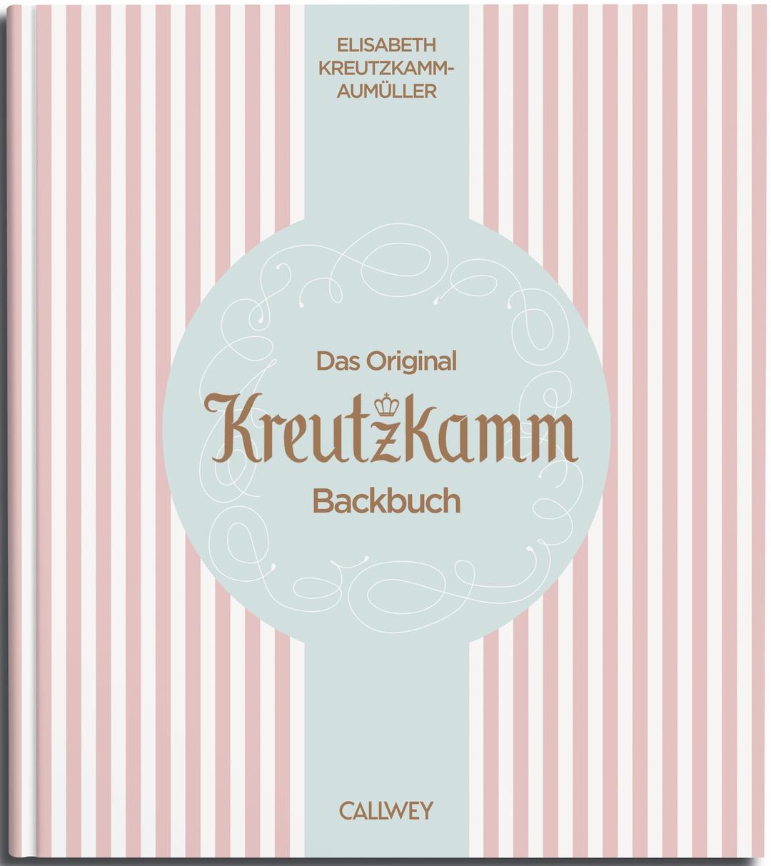 Das Original Kreutzkamm Backbuch