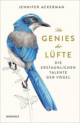 Die Genies der Lüfte: Die erstaunlichen Talente der Vögel