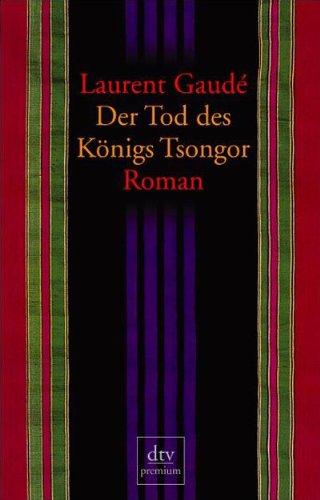 Der Tod des Königs Tsongor: Roman