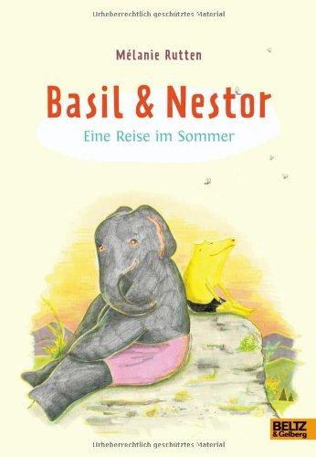 Basil und Nestor. Eine Reise im Sommer