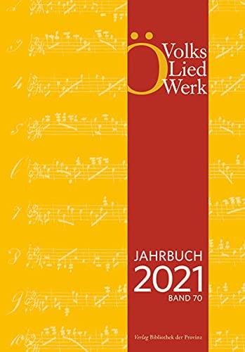 Jahrbuch des Österreichischen Volksliedwerkes · Band 70 | 2021