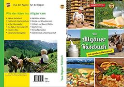 Allgäuer Käsebuch: – mit großem Rezeptteil