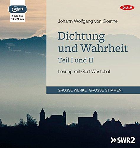 Dichtung und Wahrheit - Teil I und II: Lesung mit Gert Westphal (2 mp3-CDs)