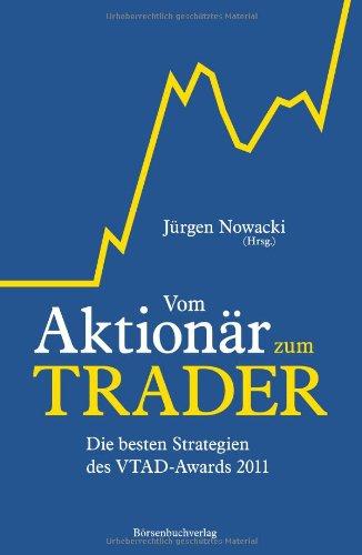 Vom Aktionär zum Trader: Die besten Strategien des VTAD-Awards 2011