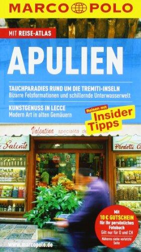 MARCO POLO Reiseführer Apulien: Reisen mit Insider-Tipps. Mit Sprachführer und Reiseatlas. Tauchparadies rund um die Tremiti-Inseln: Felsformationen ... in Lecce: Modern Art in alten Gemäuern