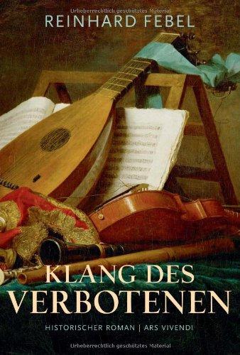 Klang des Verbotenen - Historischer Roman um Domenico Scarlatti