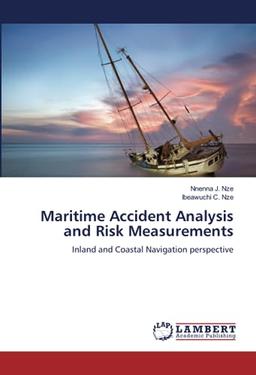 Maritime Accident Analysis and Risk Measurements: Inland and Coastal Navigation perspective