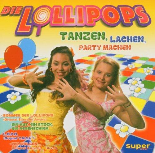 Die Lollipops - Tanzen, lachen, Party machen