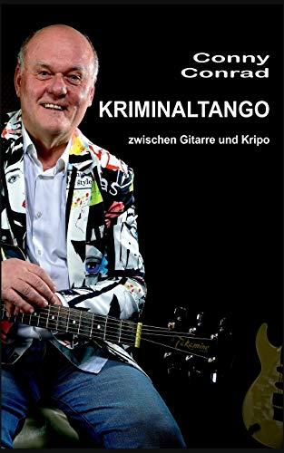 Kriminaltango: zwischen Gitarre und Kripo