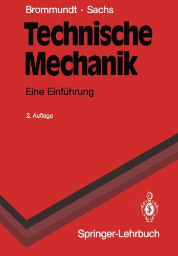 Technische Mechanik: Eine Einführung (Springer-Lehrbuch)