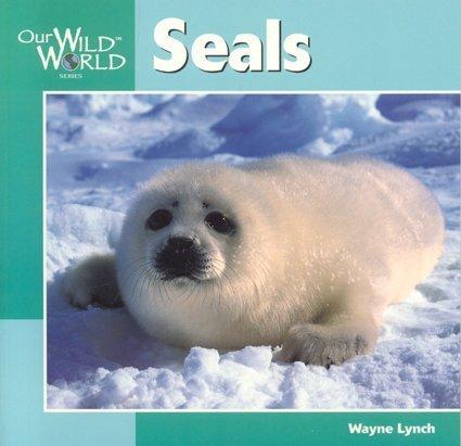 Seals (Our Wild World)