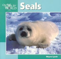 Seals (Our Wild World)