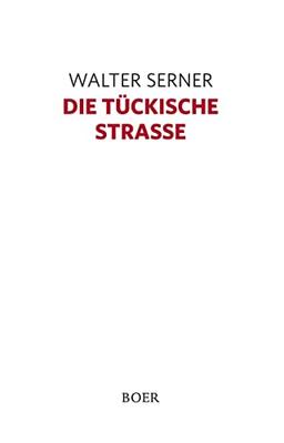 Die tückische Straße