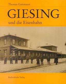 Giesing und die Eisenbahn