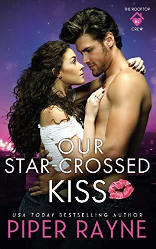 Our Star-Crossed Kiss (The Rooftop Crew, Band 4)