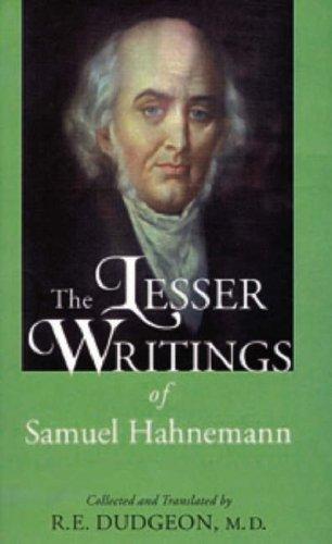 The Lesser Writings of Samuel Hahnemann