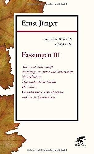 Sämtliche Werke - Band 16: Essays VIII: Fassungen III