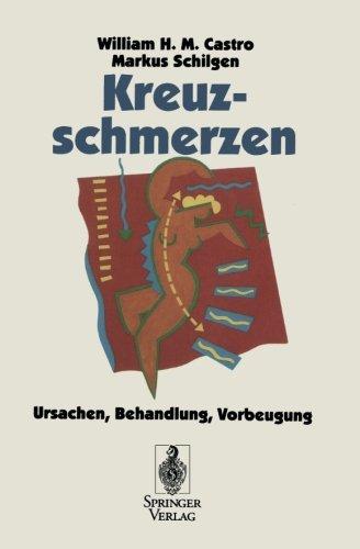 Kreuzschmerzen: Ursachen, Behandlung, Vorbeugung (German Edition)