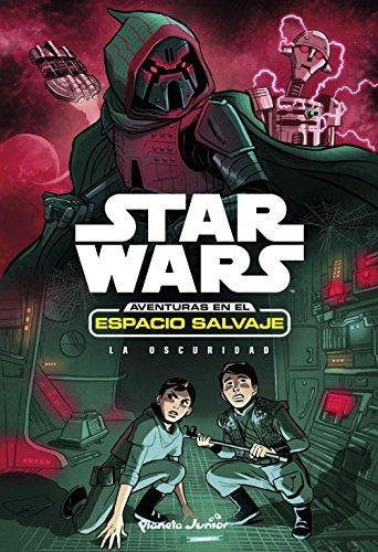 Star Wars. Aventuras en el espacio salvaje. La oscuridad: Narrativa 5