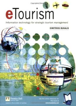 Etourism: Information Technology for Strategic Tourism Management