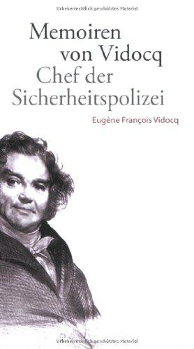 Memoiren von Vidocq: Chef der Sicherheitspolizei