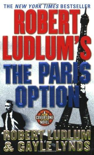 Robert Ludlum's the Paris Option (Covert-One)