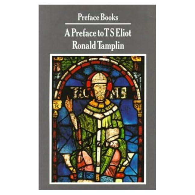 Preface to T.S. Eliot (Preface Books)